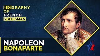 Napoleon Bonaparte Short Biography [upl. by Leoline]