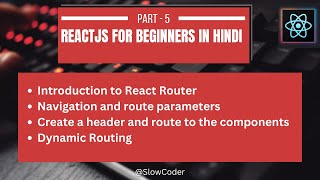 React React Router  Part  5  Navigation Route Parameters  Dynamic Routing  in Hindi [upl. by Eirellam]