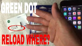 ✅ Green Dot Prepaid Visa Debit Card Reload Locations 🔴 [upl. by Lomax274]