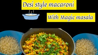 Desi style macaroni with magic masala  indian style macaroni macaroni kaise banaye [upl. by Ful]