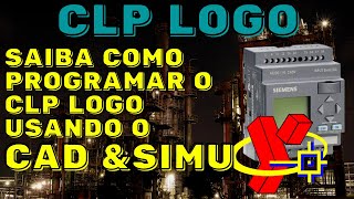 3 PROGRAMANDO O CLP LOGO 230 NO CADe SIMU [upl. by Atekihc481]