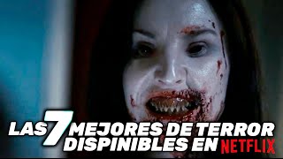 Las 7 MEJORES películas de TERROR en NETFLIX 2023  P 12 ✔️ [upl. by Arannahs]