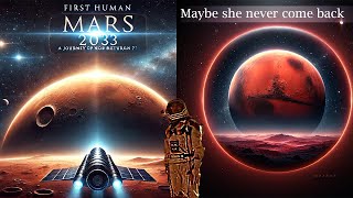 The First Human on Mars 2033  Alyssa Carsons One Way Journey  Mars Exploration  Colonizing Mars [upl. by Madelon]