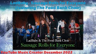 LadBaby  Sausage Rolls for Everyone featuring The Food Bank Choir [upl. by Donnamarie]