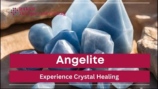 Angelite Crystal Healing Poem  Discover Its Perceived Healing Properties and Benefits [upl. by Didier]