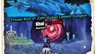 【Aura Kingdom】Guardian Khai  Frozen Ruin of ZahrKazaal Lament Dungeon  Fight Fafnir Last Boss [upl. by Einwat412]