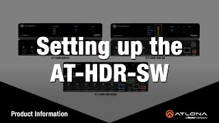 Setting Up The HDRSW Series of HDMI Switchers and Matrix Switchers [upl. by Cyndy]