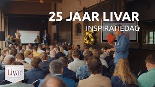 Aftermovie 25 jaar Livar Inspiratiedag [upl. by Hsak]