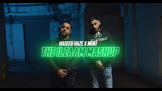 Haseeb Haze X Muki  The Ilzaam Mashup OFFICIAL VIDEO [upl. by Jermayne]