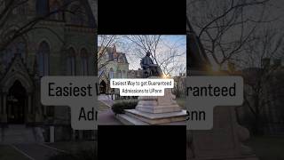 Easiest way to get GUARANTEED admissions to UPenn upenn universityofpennsylvania [upl. by Alva]