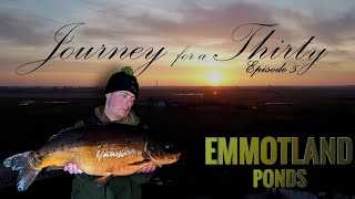 JOURNEY FOR A THIRTY  EP5  EMMOTLAND PONDS  CARP FISHING [upl. by Marijane]