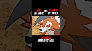 Ash Lycanroc vs Gladion Lycanroc pokemon ash lycanroc viralvideo ytshorts [upl. by Nanda]