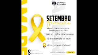 Sextafeira 150923  Programa Especial Setembro Amarelo  Tema Eu não estou bem [upl. by Macey780]