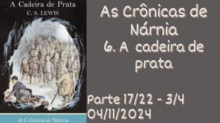 As Crônicas de Nárnia  Parte 17 de 22 A cadeira de prata  Parte 3 de 4 [upl. by Adolpho]