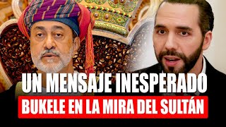 EL MENSAJE DEL SULTAN para Nayib Bukele [upl. by Ottie]