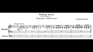 Mendelssohn Wedding March Organ Score [upl. by Yelrebmyk]