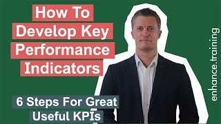 How to Develop Key Performance Indicators  6 Steps for Great KPIs [upl. by Frulla]