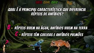 quiz  Répteis e Anfíbios 🦎🐸 Serie “Animais Selvagens”  quizzes [upl. by Onurb]