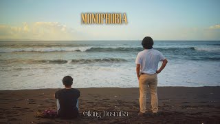 Gilang Dasmika  Monophobia Official Music Video [upl. by Dlonyer649]