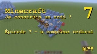 Je construis un ordinateur dans Minecraft  Ep7  Micro compteur ordinal [upl. by Gradey]