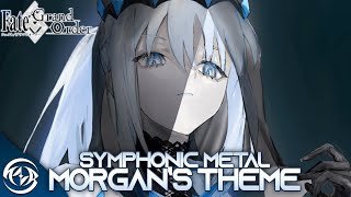 【FGO】 Morgans Theme Remix Cover 【Intense Symphonic Metal】 FateGrand Order OST [upl. by Eecyaj150]