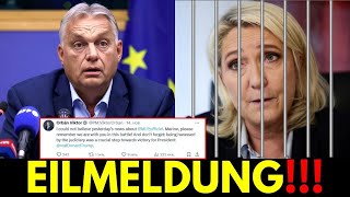 VOR 5 MINUTEN VIKTOR ORBAN  Was sie meiner Freundin Marina Le Pen angetan haben ist ein Verbrechen [upl. by Takeshi606]