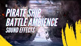 Pirate Ship Battle Ambience Sound effects [upl. by Caspar]