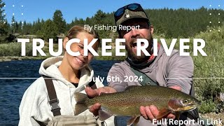 Truckee River Fly Fishing Report July 6th 2024 [upl. by Gae92]