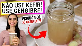 KEFIR NUNCA MAIS AGORA SÃ“ USO GENGIBRE CONHEÃ‡A O FERMENTO DE GENGIBRE PROBIÃ“TICO [upl. by Attelliw588]