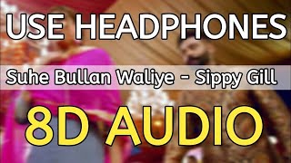 Suhe Bullan Waliye  Bass Boosted  Sippy Gill Punjabi Song Slow And Reverb [upl. by Hpseoj]