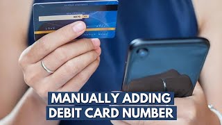 Can You Manually Enter a Debit Card Number [upl. by Willow679]