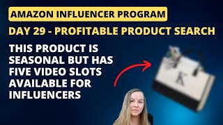 DAY 29  Finding profitable products to review for the Amazon Influencer Program [upl. by Larochelle]