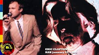 ERIC CLAPTON amp PHIL COLLINS  1989 01 25  LONDON  ROYAL ALBERT HALL  ENGLAND Audio [upl. by Inatirb]