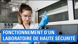 comment fonctionne un laboratoire de haute sécurité [upl. by Blondell384]