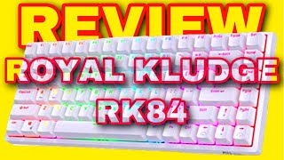 Royal Kludge RK84 UNBOXING amp REVIEW BEST WIRELESS KEYBOARD EVER [upl. by Hallette]