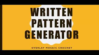 Overlay Mosaic Crochet Written Pattern Generator [upl. by Harlin]