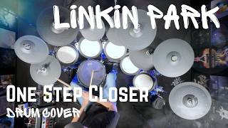 Linkin Park  One Step Closer  Drum Cover [upl. by Nylyak74]