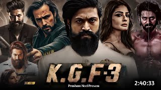 Kgf Chapter 3 Full Movie Hindi Dubbed 2024 Release Update  Yash New Movie  Raveena  Latest Movie [upl. by Aiblis91]