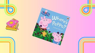 Peppa Pig Wheres Peppa  A lifttheflap book [upl. by Boleslaw]