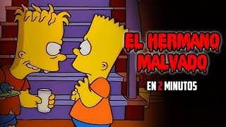 El hermano Malvado de Bart  En 2 Minutos [upl. by Brownley]