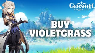 How to Buy Violetgrass in Genshin Impact 2024 [upl. by Trevethick]