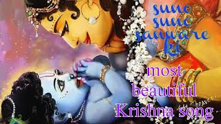 Suno suno sanware ki bansi hai baje  most beautiful Lord Krishna song [upl. by Nicky]