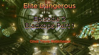 Episode 2  Black ops Part 1  Cmdr Travis Robicheaux [upl. by Giuditta]