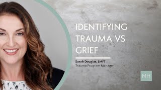 IDENTIFYING TRAUMA VS GRIEF [upl. by Orit564]