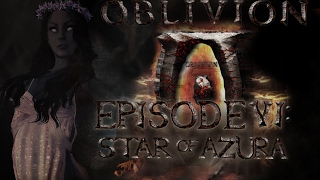 TES IV Oblivion Ep 6 Star of Azura SkyrimOblivion Machinima [upl. by Tratner36]