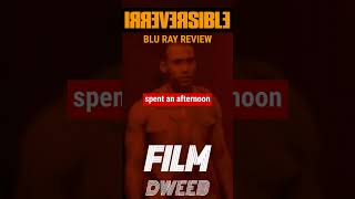 Irreversible  The Straight Cut Blu Ray Short Review movie film [upl. by Graaf]