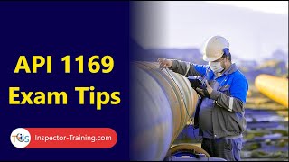 API 1169 Pipeline Construction Inspector Exam Tips [upl. by Aires]