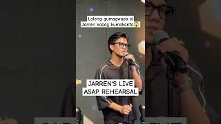 JARRENS LIVE ASAP REHEARSAL NAPAPANSIN NYO BA NA LALO SYANG GUMAGWAPO KAPAG KUMAKANTA [upl. by Aicinoid]