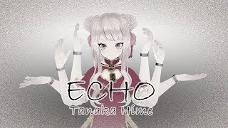 【田中ヒメ耐久】ECHO 女児語で歌って踊ってみた [upl. by Stegman]