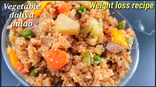 Vegetable daliya pulao in cookerHealthy and weight loss recipe porridge recipe [upl. by Lerud835]